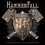 HammerFall - Steel Meets Steel: Ten Years of Glory